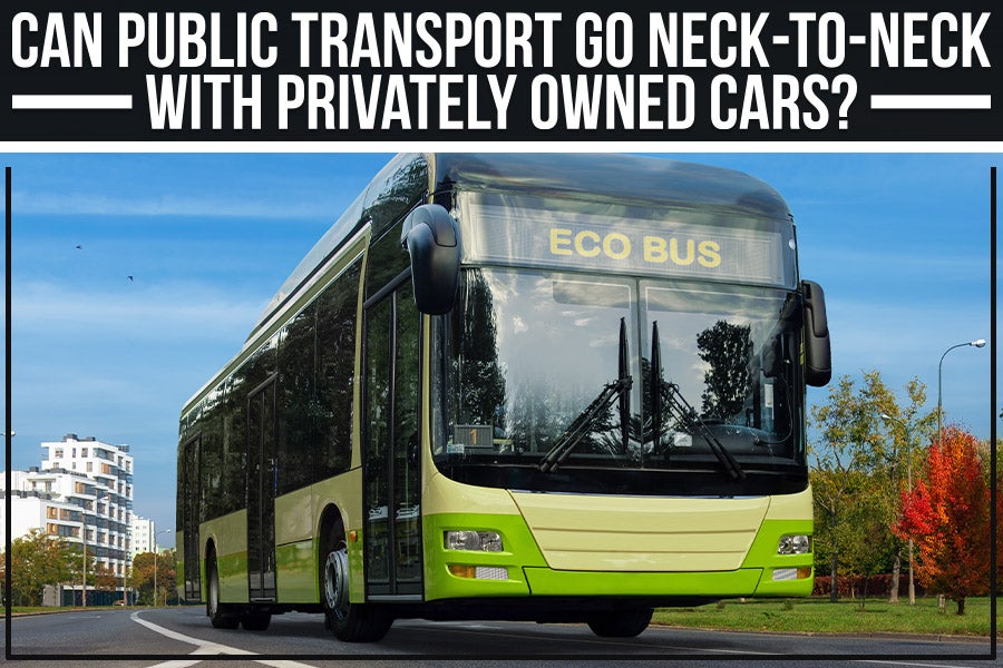 Can Public Transport Go Neck-To-Neck With Privately Owned Cars?
