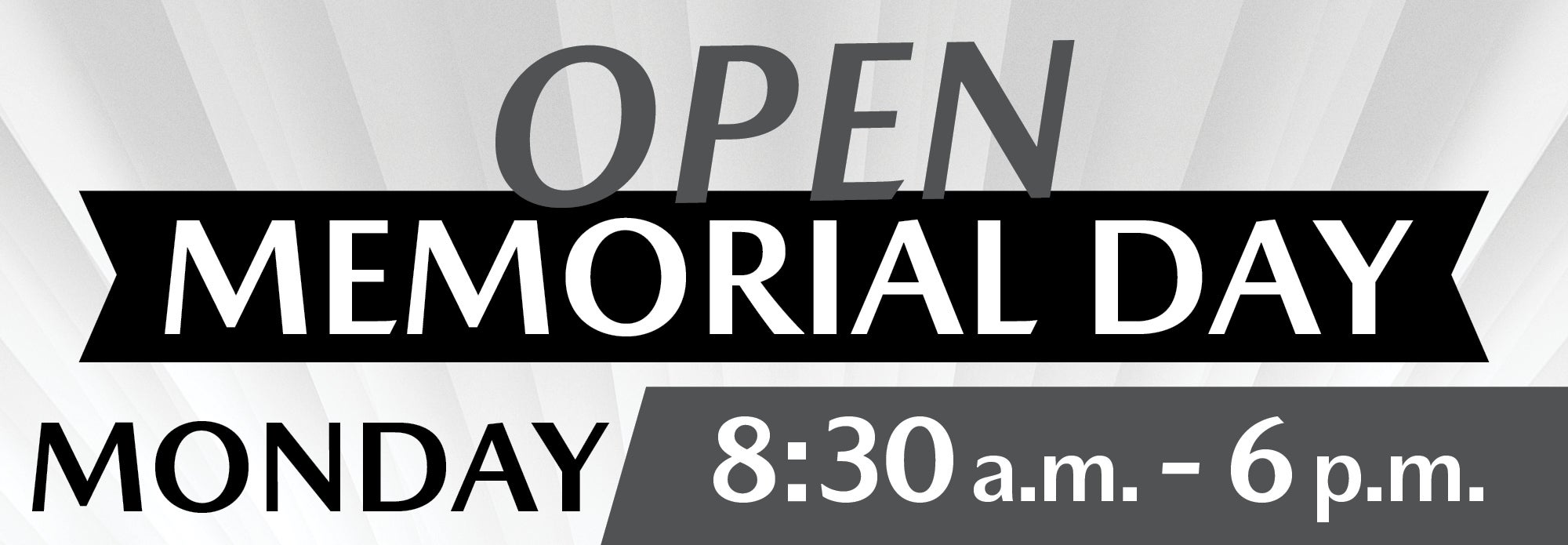 Open Memorial Day 